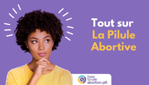 Tout Ce Que Vous Devez Savoir Sur Les Pilules Abortives